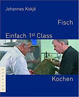 Fisch - Einfach 1st Class Kochen