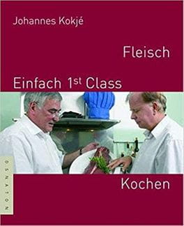Fleisch - Einfach 1st Class Kochen